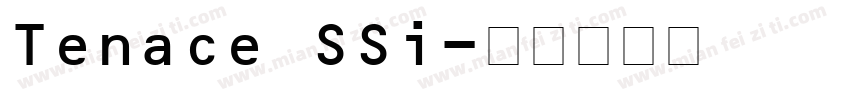 Tenace SSi字体转换